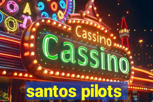 santos pilots